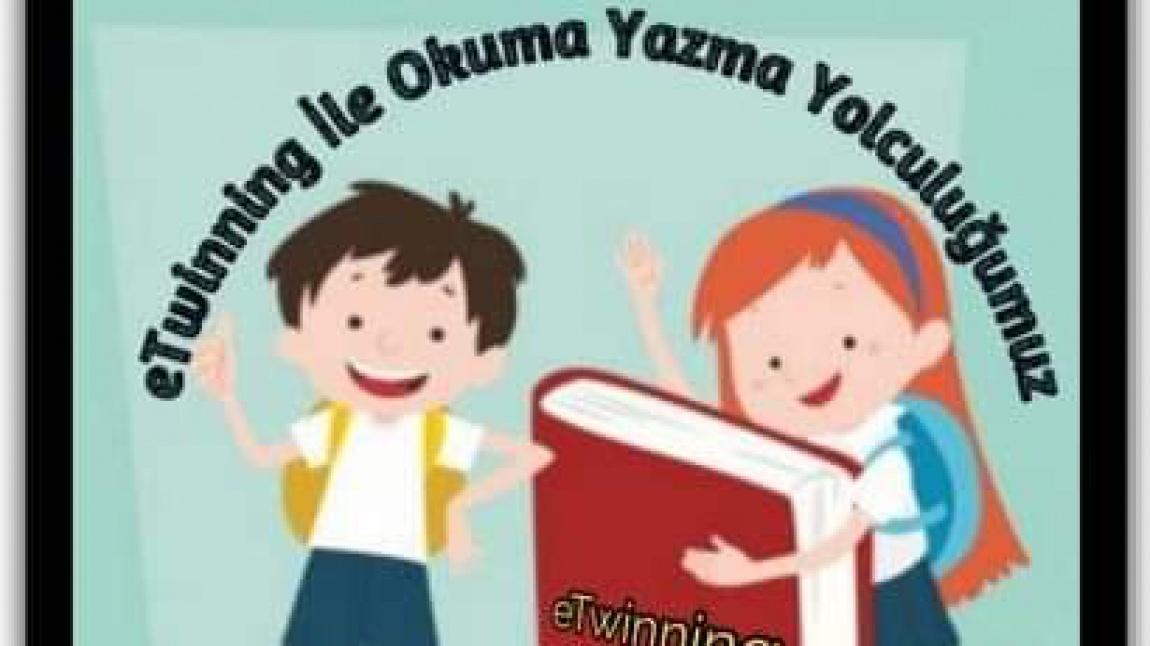 eTWİNNİNG ile OKUMA YAZMA YOLCULUĞUMUZ